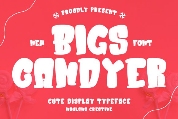 Bigs Candyer: The Playful Display Typeface for Handmade Creators