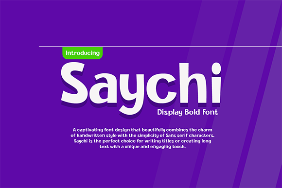 Saychi: The Handwritten Display Font for Authentic Campaigns