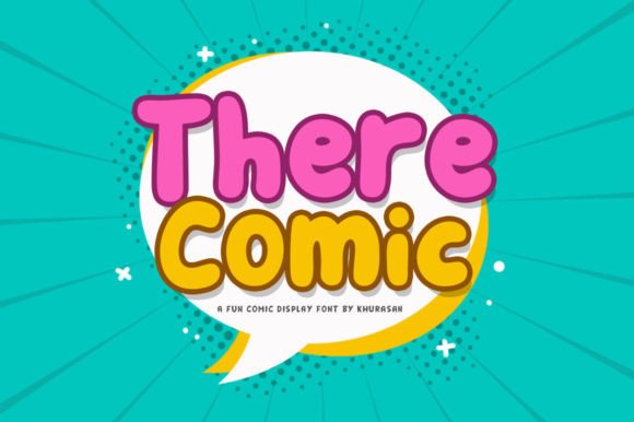 There Comic: A Font That Speaks Volumes in Campaign Design